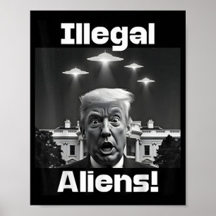 Póster Extranjeros ilegales. Trump Selfie, Alien Y Ufo In