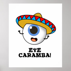 Póster Eye Caramba Funny Pun Mexicano
