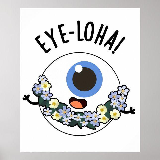Póster Eye-loha Funny Eye Pun (Frente)