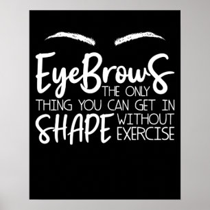 Póster Eyebrows Cita Barra de filas de filas de filas de 
