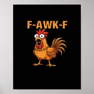 Póster F-Awk-F Pollo F-Caw-F Gallo Divertido Humor Meme
