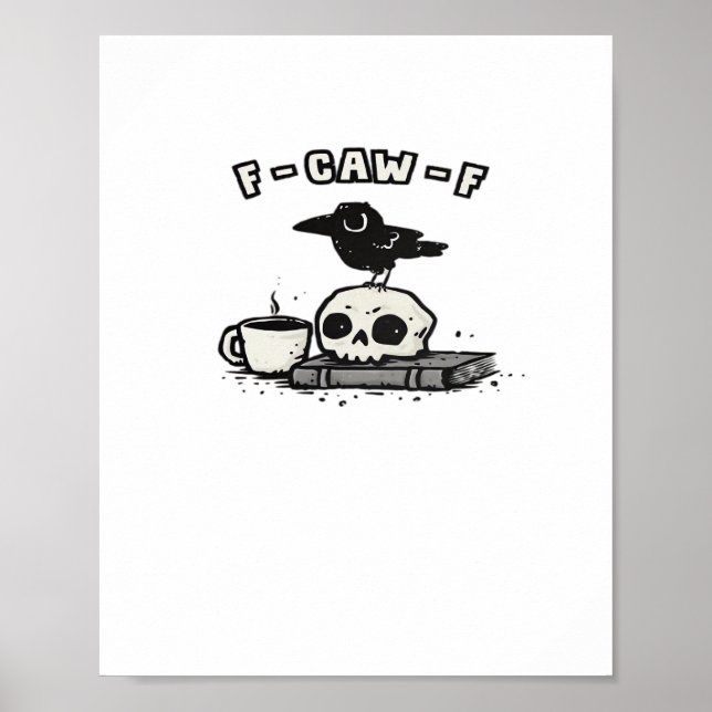 Póster F Caw F Aspecto único y genial (Frente)