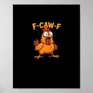Póster F Caw F Bird Lovers Pun Cool Unique Design