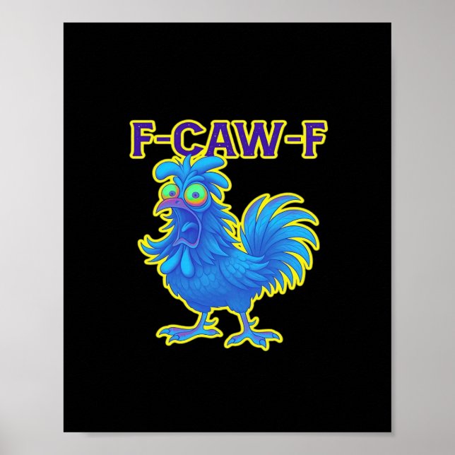 Póster F-Caw-F Chicken Classic Creative Casual (Frente)