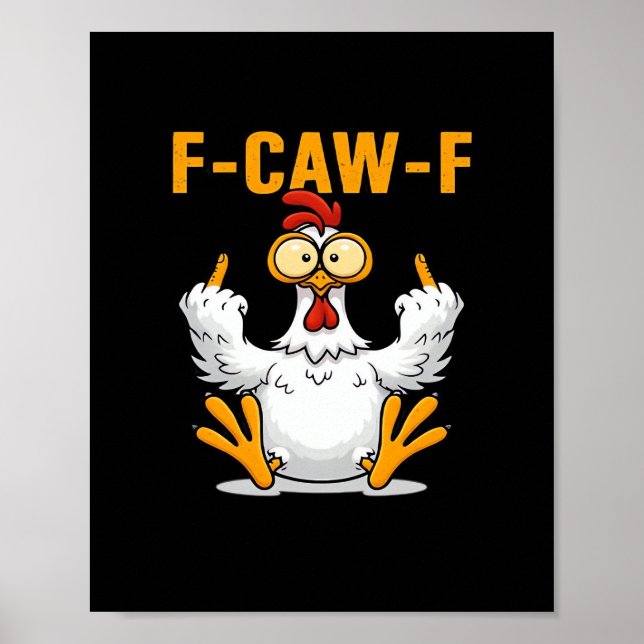 Póster F-Caw-F Chicken Classic Funny Trendy (Frente)