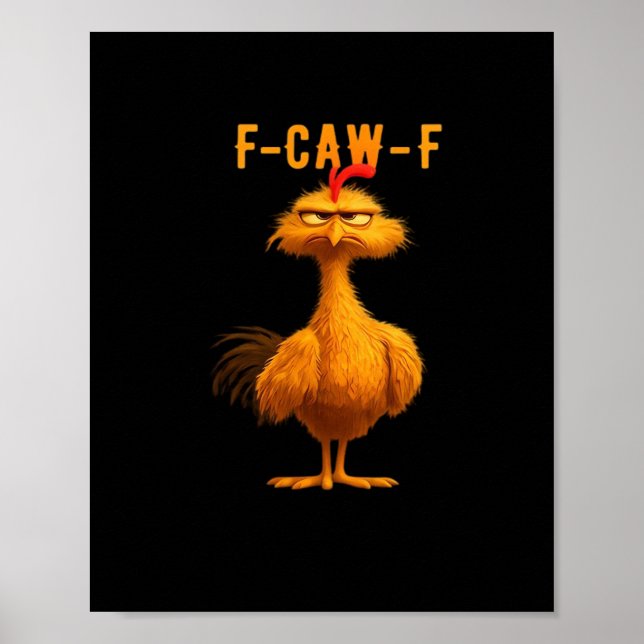 Póster F-Caw-F Chicken Funny Trendy (Frente)