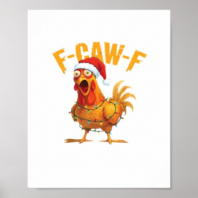Póster F-Caw-F Christmas Funny Chicken Christmas Essentia (Frente)