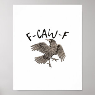 Póster F-Caw-F Clásico Estético Casual