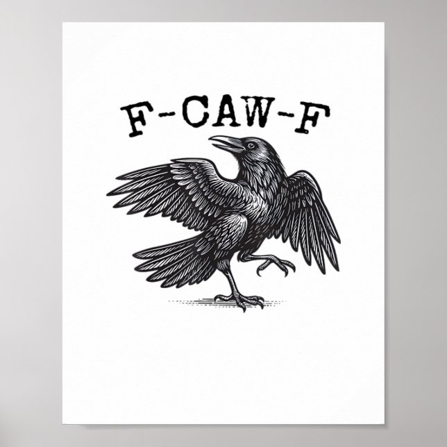 Póster F-Caw-F Crow, Bird Cawing Grunge Cool Unique (Frente)