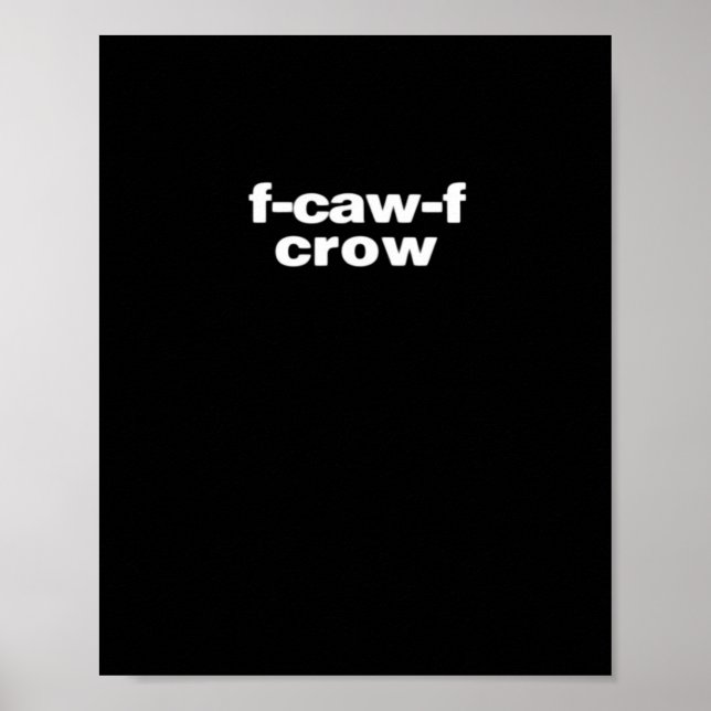 Póster F-Caw-F Crow Funny Crow Retro Classic (Frente)
