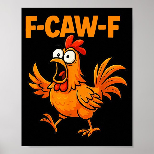 Póster F-caw-f Crow Funny Fcawf Black Bird Chicken Meme G (Frente)