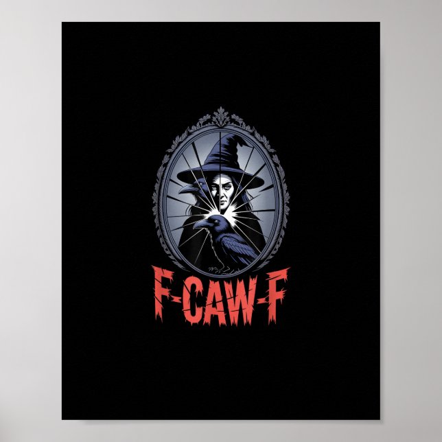 Póster F-Caw-F Crow Funny Gothic Moon Bird Halloween Crea (Frente)