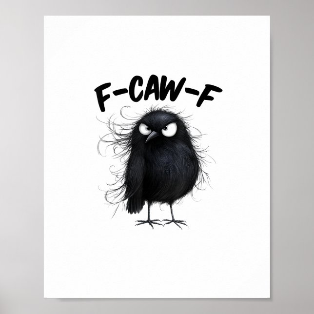 Póster F-Caw-F Crow Funny Raven Bird Lovers Creative Styl (Frente)