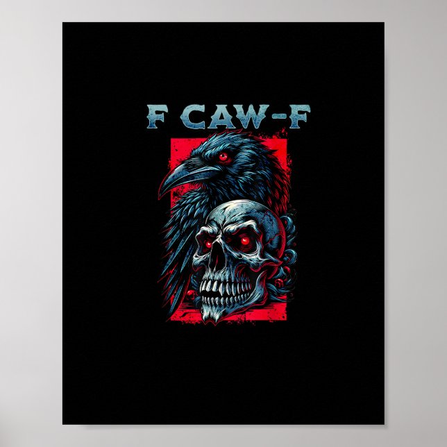 Póster F-Caw-F Crow Humorous Graphic (Frente)
