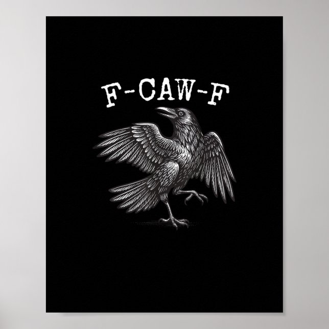 Póster F-Caw-F Crow Pun Funny Bird Cawing Grunge (Frente)
