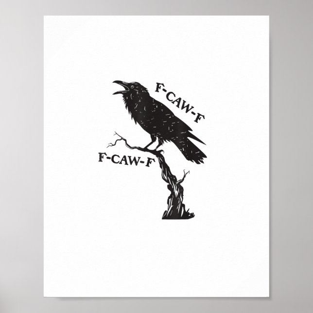 Póster F-Caw-F Crow Pun Funny Bird Cawing Grunge Creative (Frente)