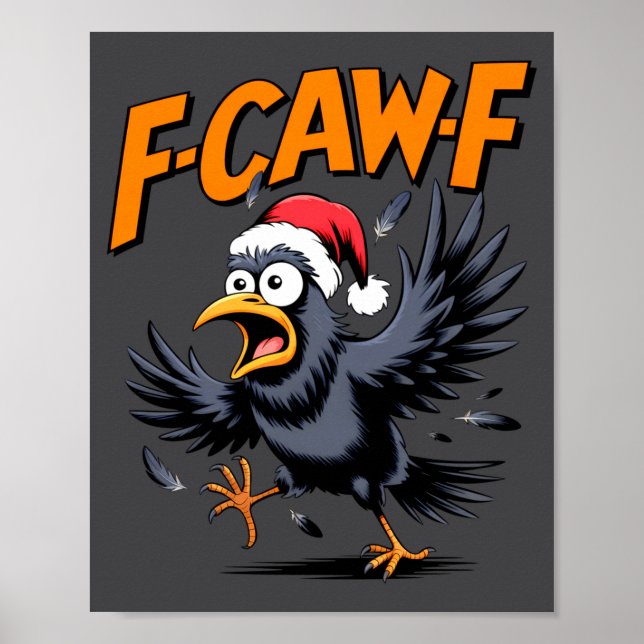 Póster F-caw-f Crow Quote Meme - Funny Christmas Raven Hu (Frente)