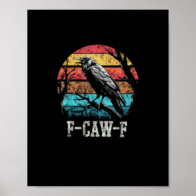Póster F-Caw-F Crow Retro Sunset Pun Funny Bird Cawing Gr (Frente)