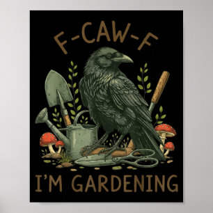 Póster F-caw-f Cuervo Cuervo Divertido Pájaro Humor Estoy