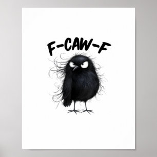 Póster F-Caw-F Cuervo Divertido Cuervo Amantes De Las Ave
