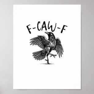 Póster F-Caw-F Cuervo Divertido Cuervo Gracioso Temporada