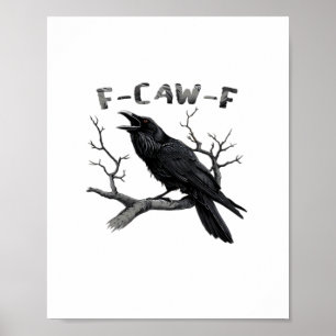 Póster F-Caw-F Cuervo divertido juego de palabras gótico 