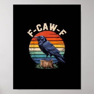 Póster F-Caw-F Cuervo Luna Gótico Halloween Cuervo Pájaro