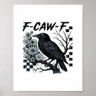 Póster F-Caw-F Cuervo Pájaro Retro Clásico