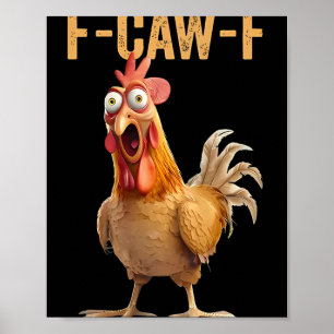 Póster F-caw-f divertida cita de humor de pollo meme de g