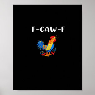 Póster F-Caw-F Divertido Moderno