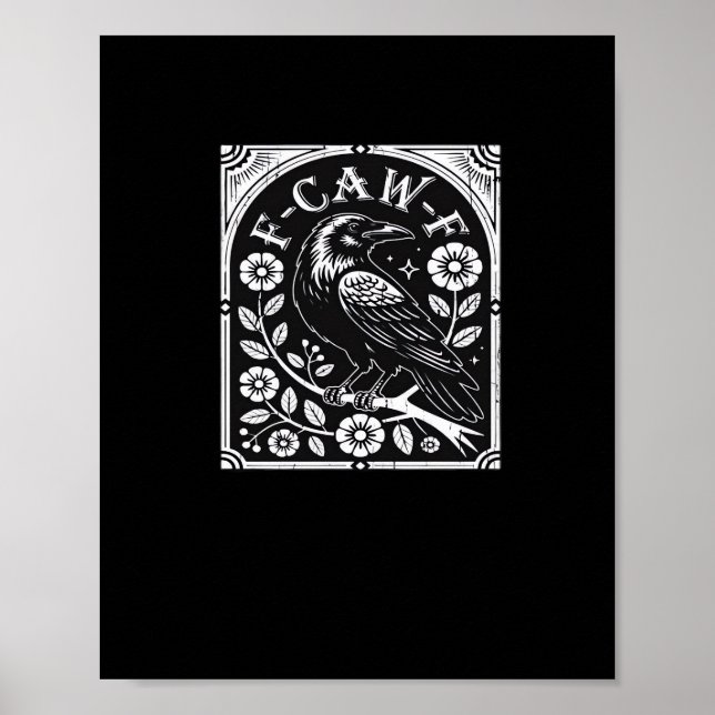 Póster F-Caw-F Estética Casual de Cuervo (Frente)