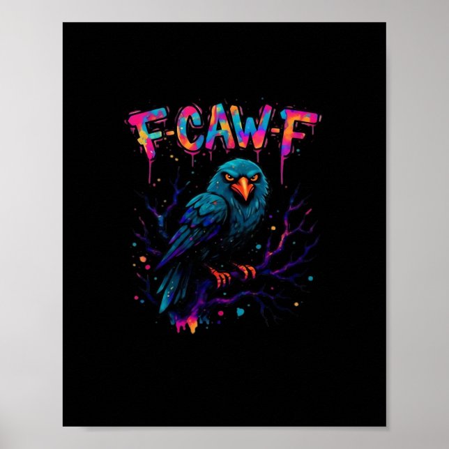 Póster F Caw F Funny Bird Crow Raven Pun Joke Saying (Frente)