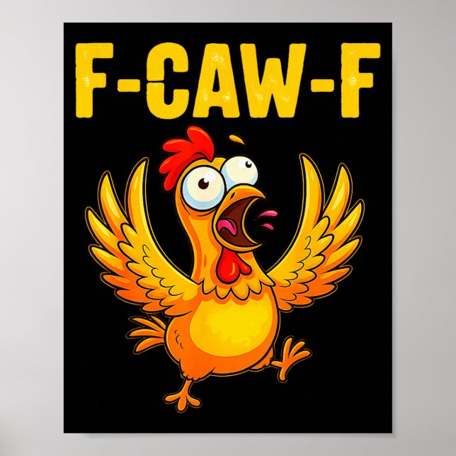 Póster F-caw-f Funny Chicken – Crazy Farm Animal Humor  (Frente)