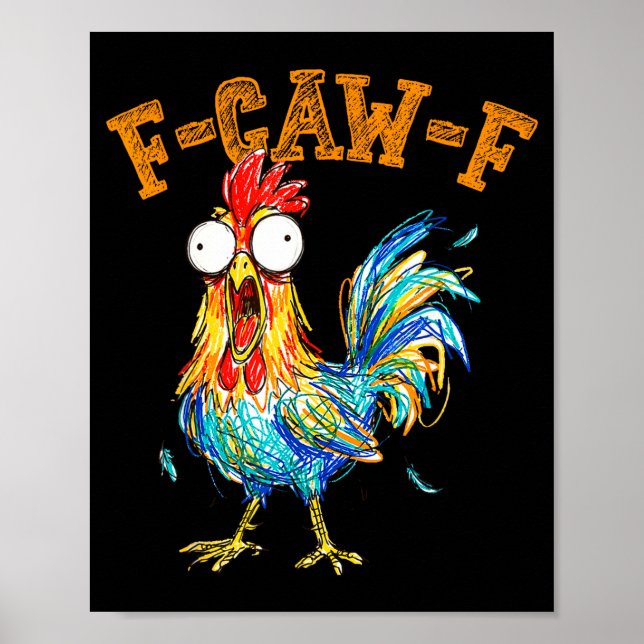 Póster F-caw-f Funny Chicken Humor Quote Rooster Meme  (Frente)