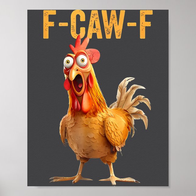 Póster F-caw-f Funny Chicken Humor Quote Rooster Meme  (Frente)