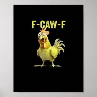 Póster F Caw F Funny Chicken Humor Quote Vintage Style