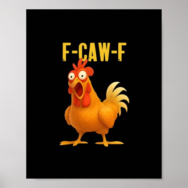 Póster F Caw F Funny Chicken Meme Trendy Modern Style (Frente)