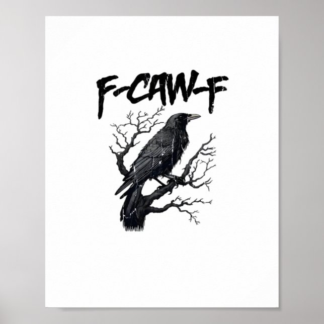 Póster F-Caw-F Funny Crow Essential Cool Unique (Frente)