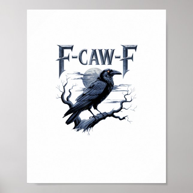 Póster F-Caw-F Funny Gothic Raven Bird Halloween (Frente)