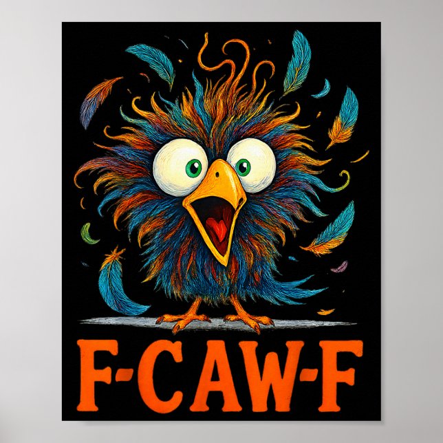 Póster F-caw-f Funny Messy Chicken Bird Rooster Fcawf Mem (Frente)