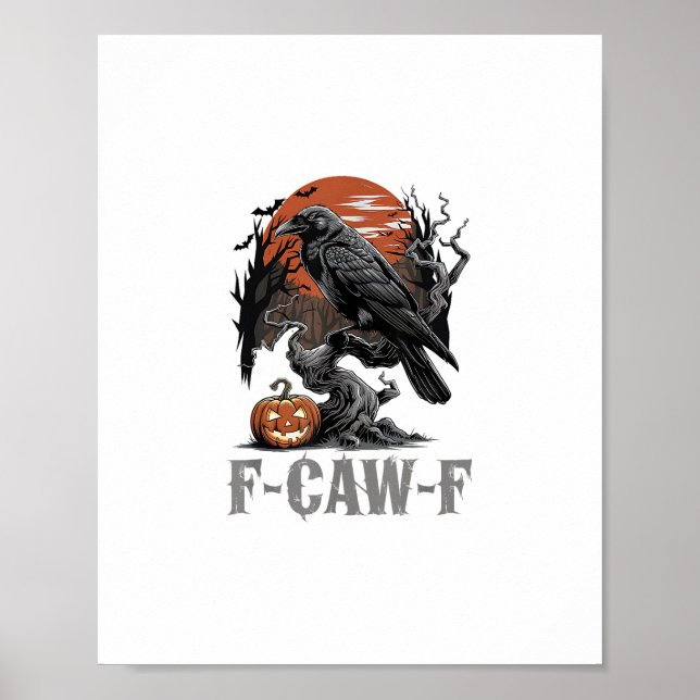 Póster F-Caw-F Funny Raven Gothic Crow Bird Halloween Tre (Frente)