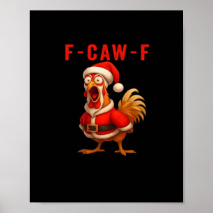 Póster F-Caw-F Gallo de Navidad Divertido Esencial