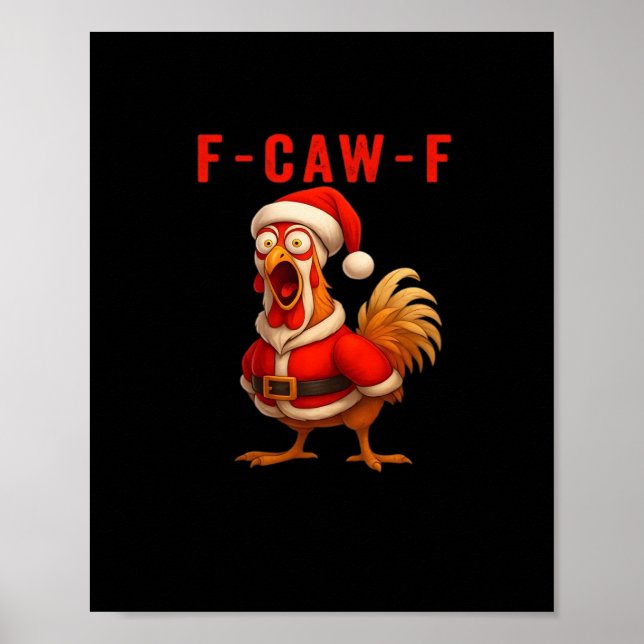 Póster F-Caw-F Gallo de Navidad Divertido Esencial (Frente)