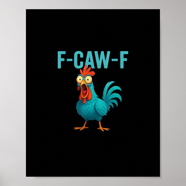 Póster F-Caw-F Gallo Divertido Humor de Pollo Ave (Frente)