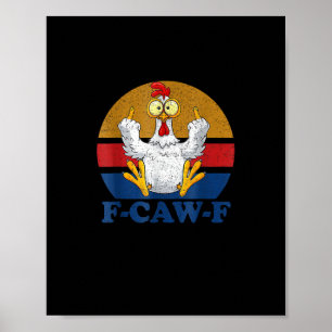 Póster F-Caw-F Gallo Retro Divertido Pollito Agitando el 