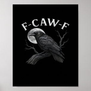 Póster F-Caw-F Genial Único