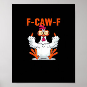 Póster F Caw F Humor de Pollo Divertido Cita Estilo Vinta