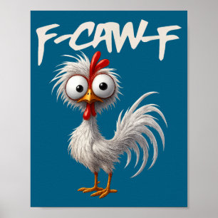 Póster F-caw-f Humor Divertido de Pollo F-caw-f Cita Gall