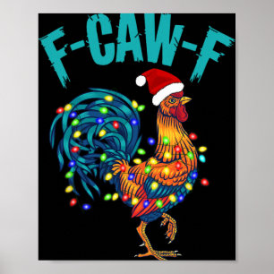 Póster F-caw-f Humor Divertido de Pollo Gallo Meme Navida
