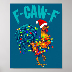 Póster F-caw-f Humor Divertido de Pollo Gallo Meme Navida